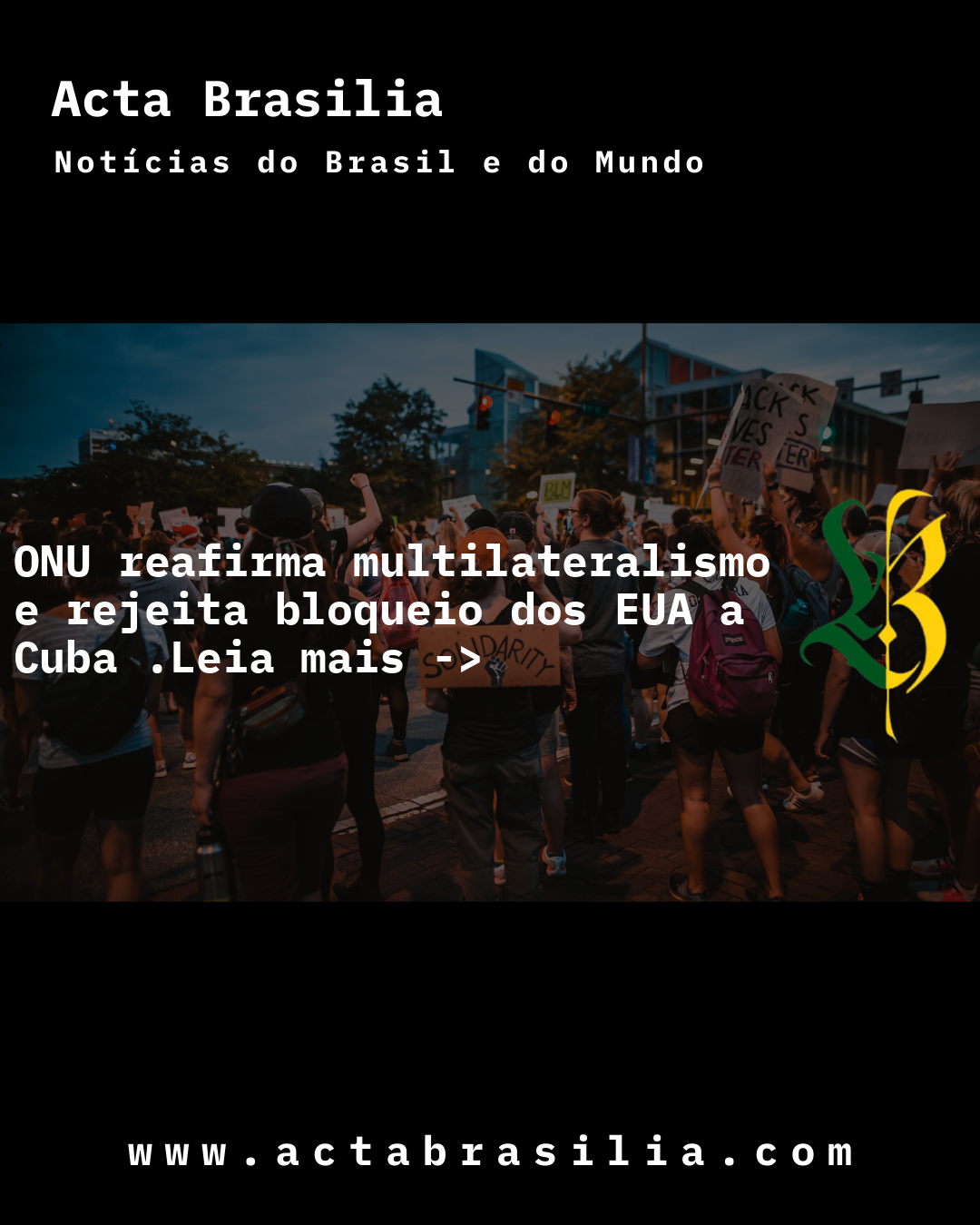 ONU reafirma multilateralismo e rejeita bloqueio dos EUA a Cuba 